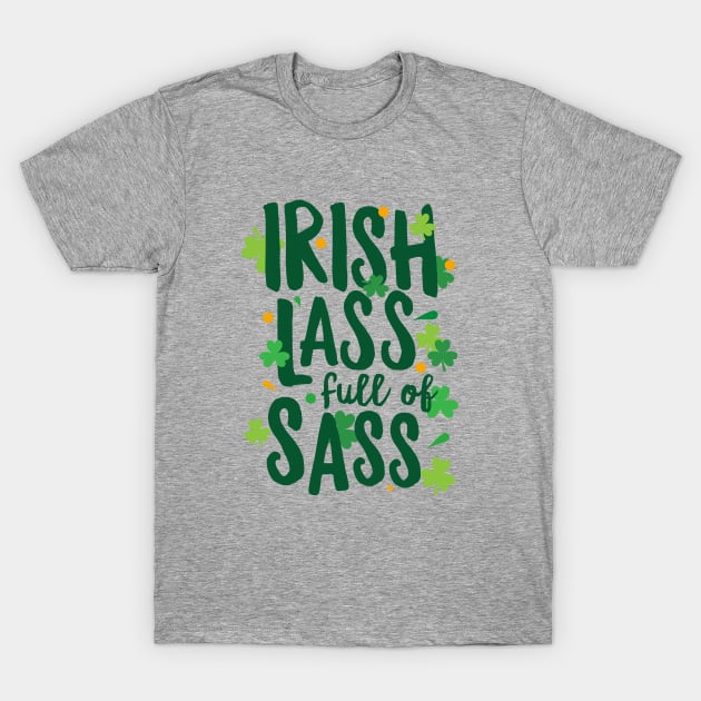 Irish Lass Full of Sass T-Shirt by Hixon House